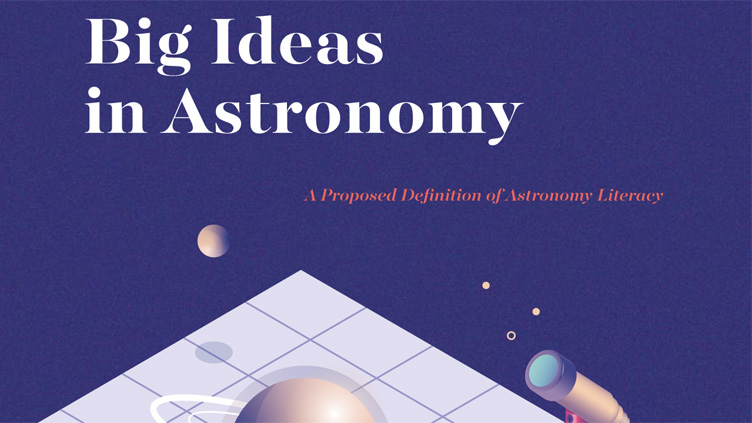 Cover of the document “Big Ideas in Astronomy: A Proposed Definition of Astronomy Literacy”