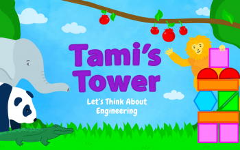 Tami's Tower: Let's Think About Engineering title screen