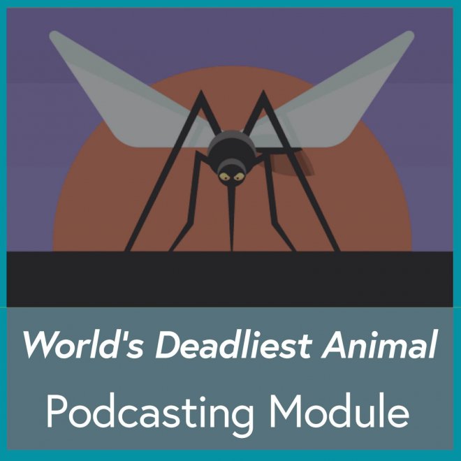 World's Deadliest Animal Podcasting Module